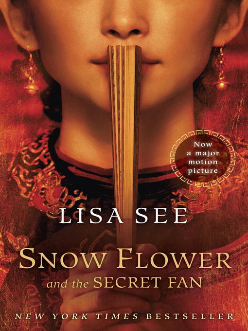 Détails du titre pour Snow Flower and the Secret Fan par Lisa See - Liste d'attente